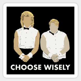 Choose Wisely Sticker